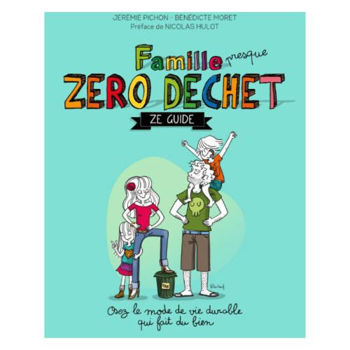 Le livre de la famille presque zéro déchet