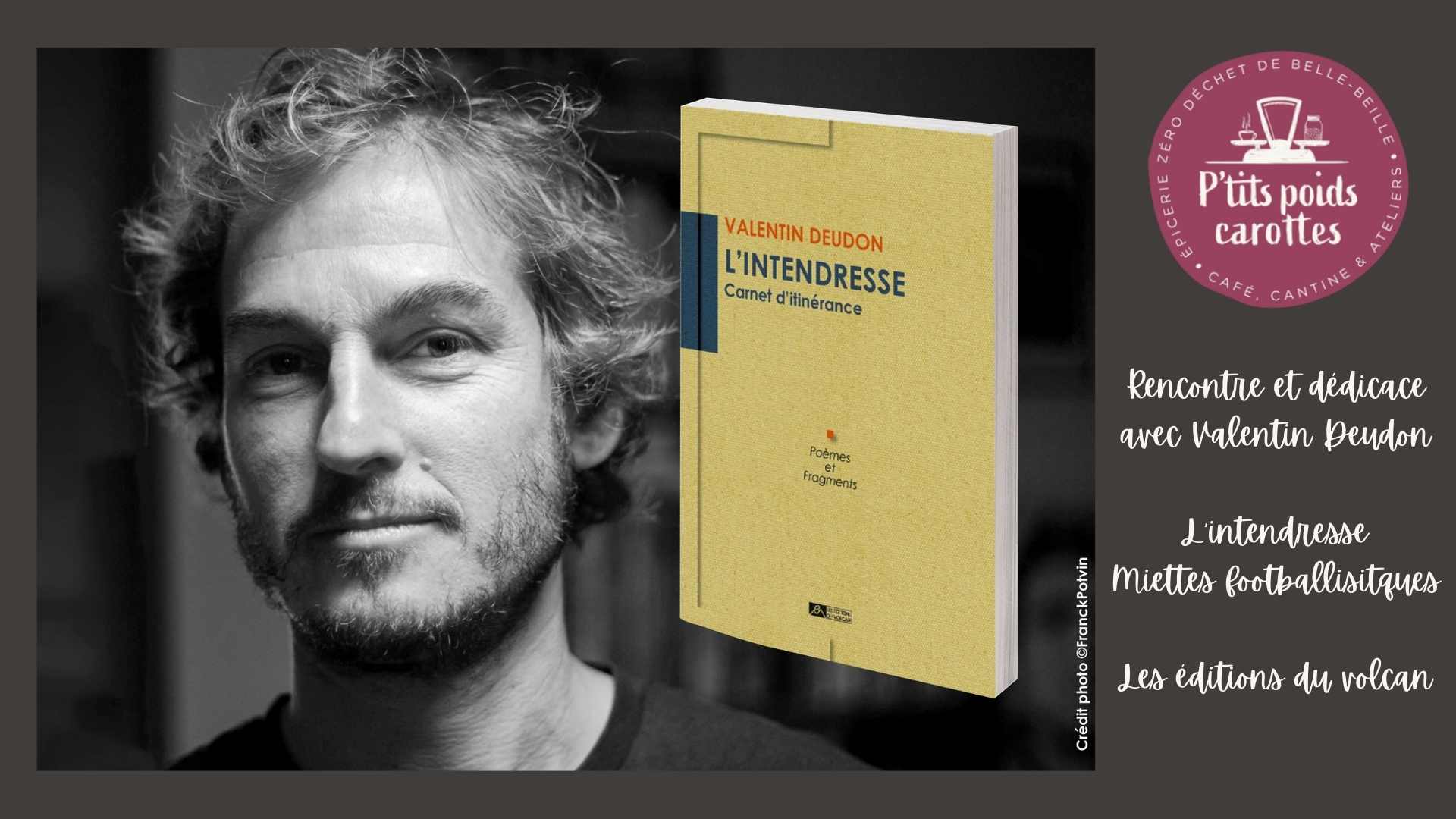 Rencontre et dédicace avec Valentin Deudon
