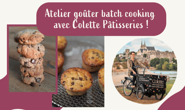 Atelier goûter batch cooking avec Colette Pâtisseries !