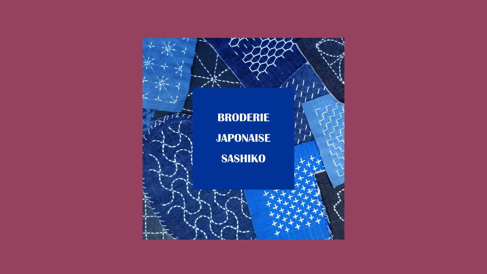 Atelier broderie japonaise